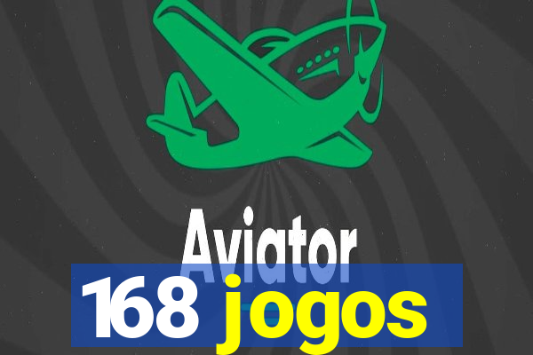 168 jogos