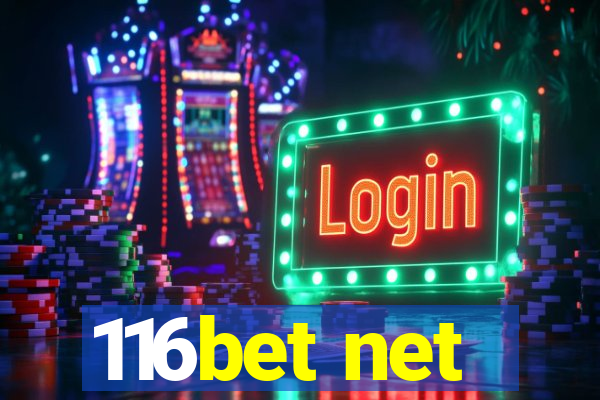 116bet net