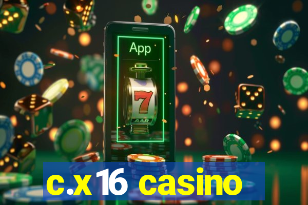 c.x16 casino