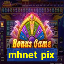 mhnet pix