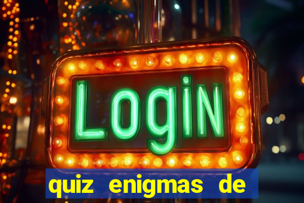 quiz enigmas de detetive enigmas de detetive com resposta