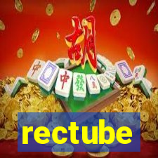 rectube