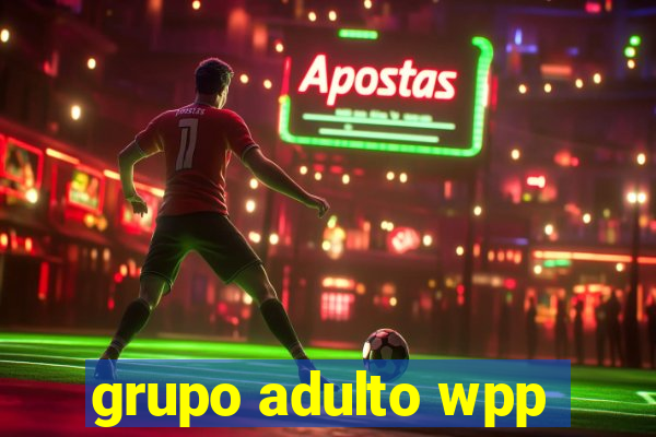 grupo adulto wpp