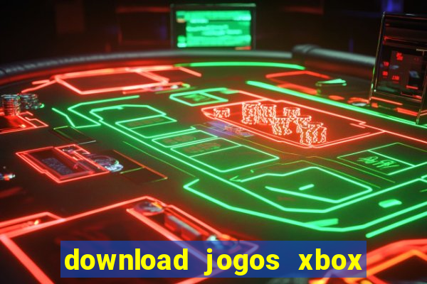 download jogos xbox 360 xex