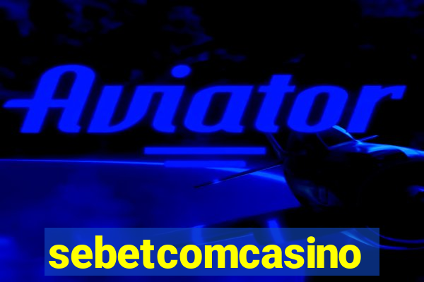 sebetcomcasino