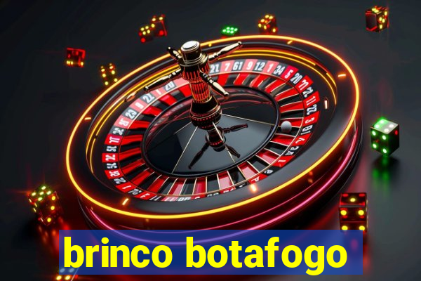 brinco botafogo