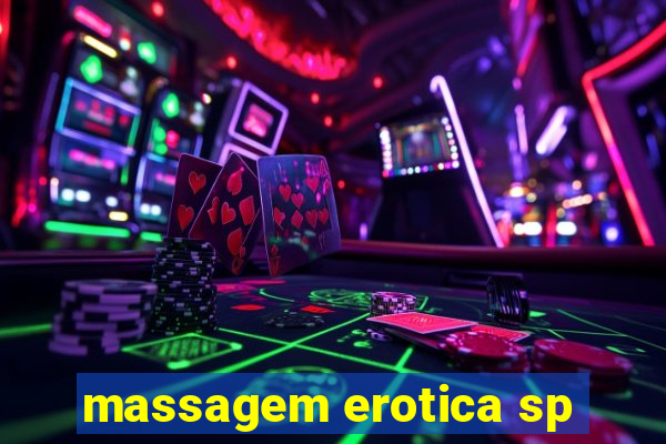 massagem erotica sp