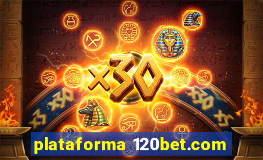 plataforma 120bet.com