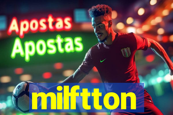 milftton