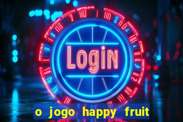 o jogo happy fruit fusion paga mesmo