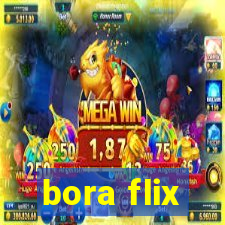 bora flix