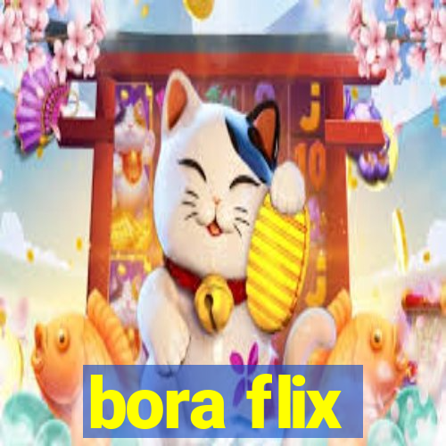 bora flix