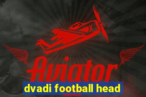 dvadi football head