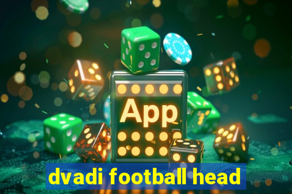 dvadi football head