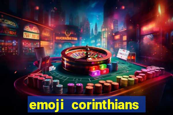 emoji corinthians copiar e colar