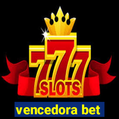 vencedora bet