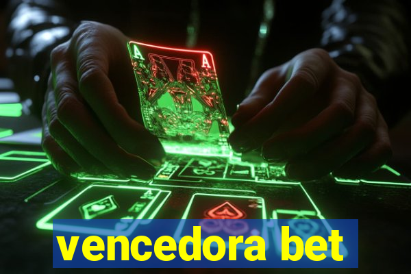 vencedora bet