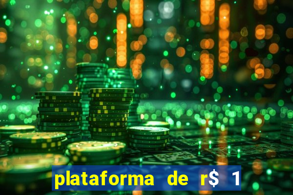 plataforma de r$ 1 para jogar