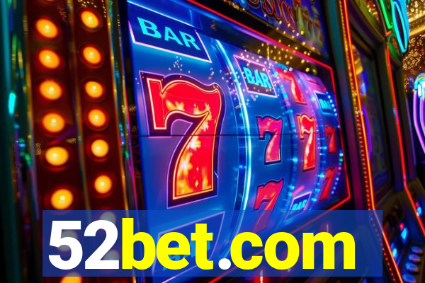 52bet.com