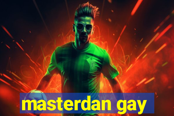 masterdan gay