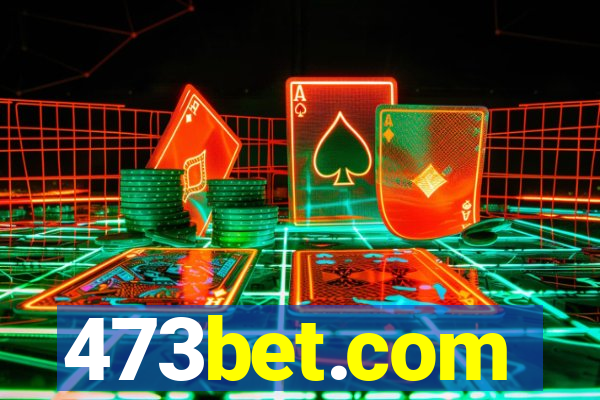 473bet.com