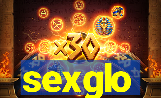 sexglo