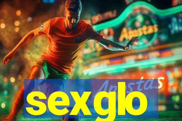 sexglo