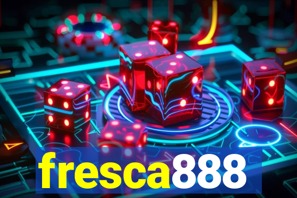 fresca888