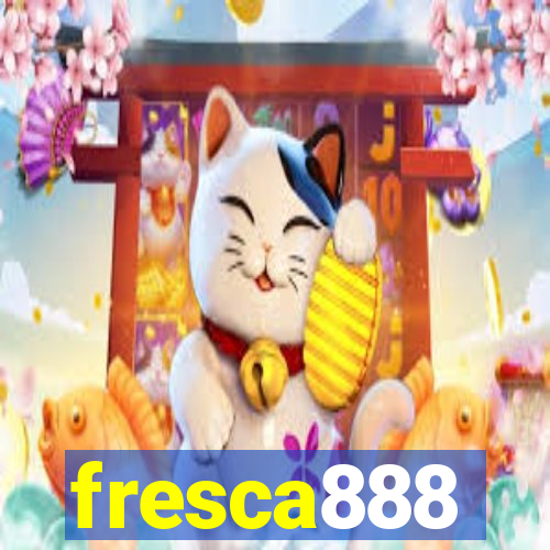 fresca888