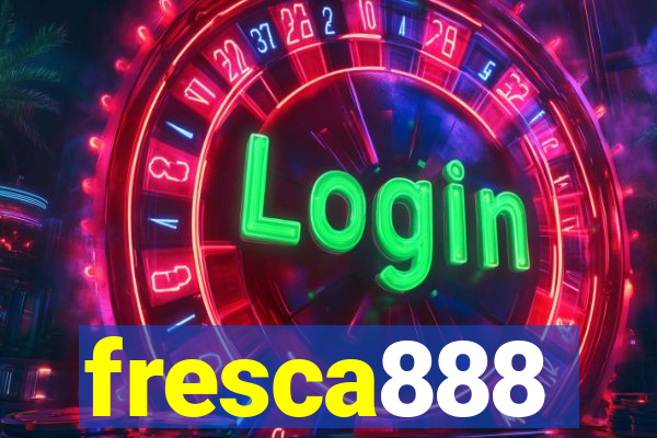 fresca888