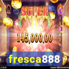 fresca888