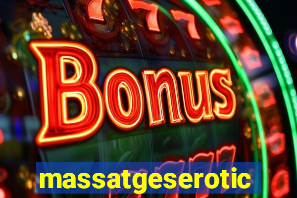 massatgeserotics's