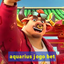 aquarius jogo bet