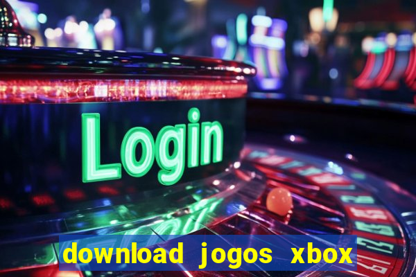 download jogos xbox 360 utorrent