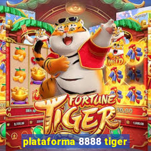 plataforma 8888 tiger