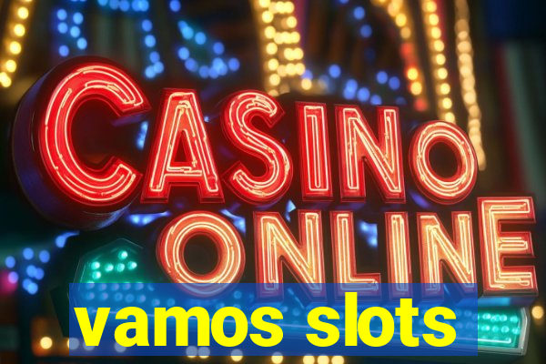 vamos slots