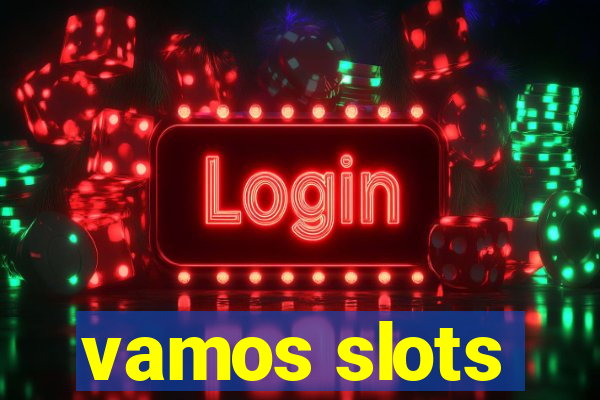 vamos slots