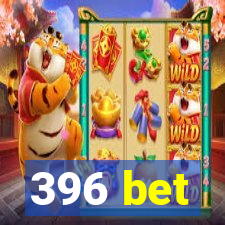 396 bet