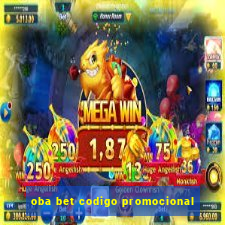 oba bet codigo promocional