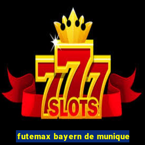 futemax bayern de munique