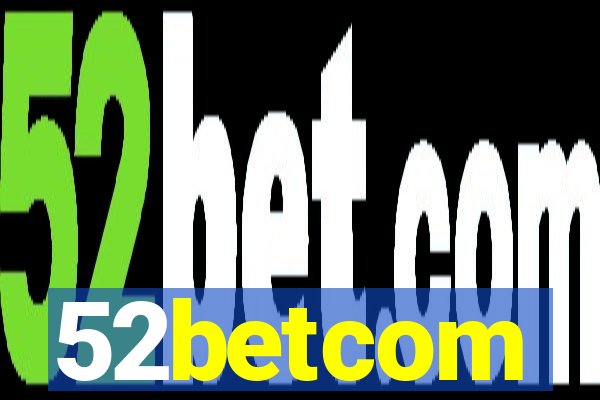 52betcom