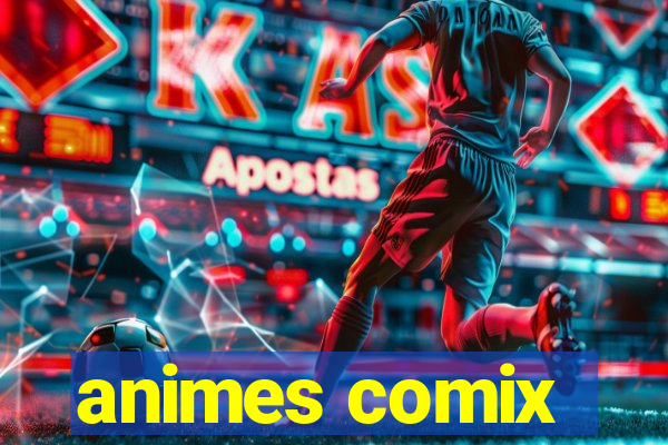 animes comix