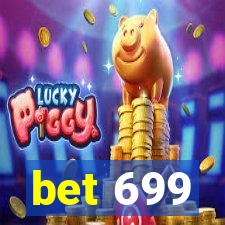 bet 699