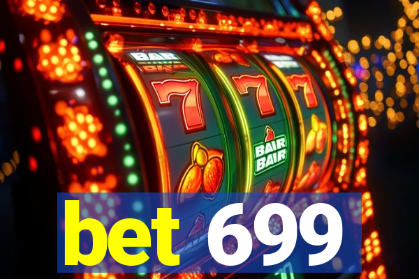 bet 699