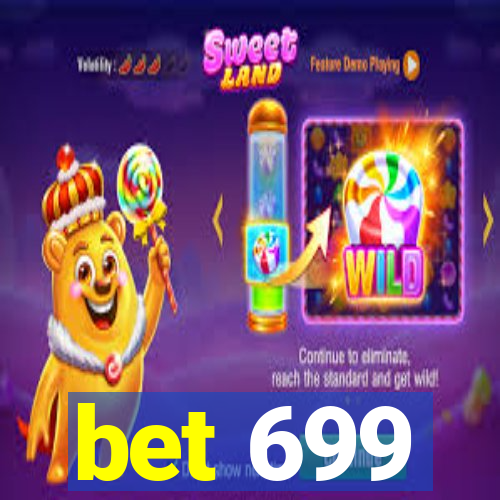 bet 699