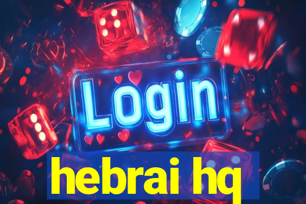 hebrai hq