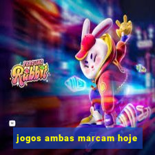 jogos ambas marcam hoje