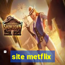 site metflix