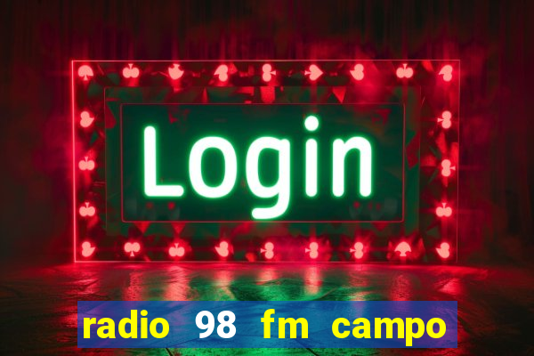 radio 98 fm campo formoso bahia