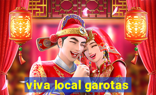 viva local garotas